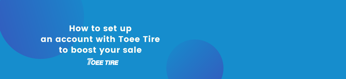 How to set up an account - Toee Tire